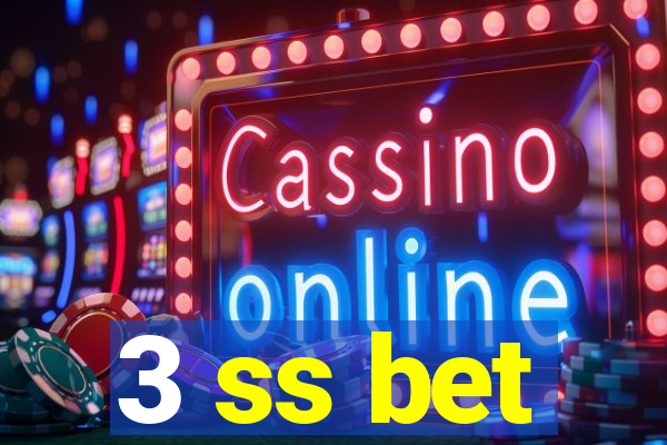 3 ss bet